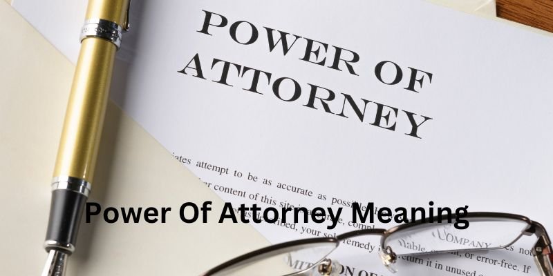 power of attorney meaning